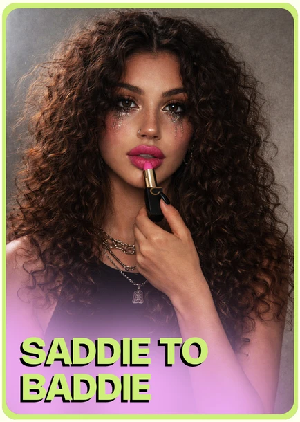 Saddie to Baddie (1)