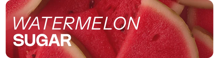 Watermelon Sugar (1)